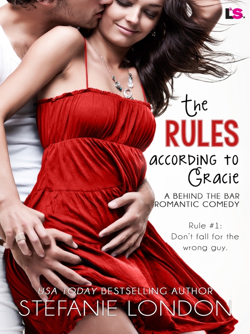 Title details for The Rules According to Gracie by Stefanie London - Wait list